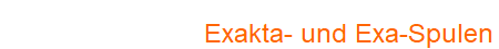 Exakta and Exa coils