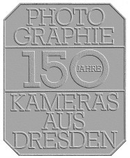 150 Jahre Kameras aus Dresden (1836-1986) 150 Jahre Kameras aus Dresden (1836-1986)