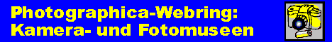 Photographica-Webring: Kamera- und Fotomuseen